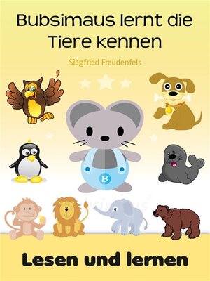 cover image of Bubsimaus lernt die Tiere kennen